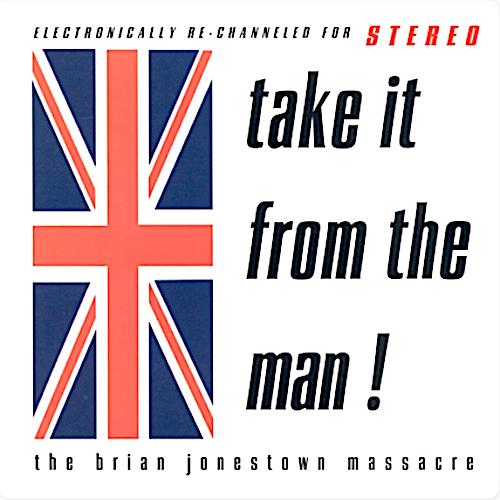 The Brian Jonestown Massacre | Take It From the Man! | Album