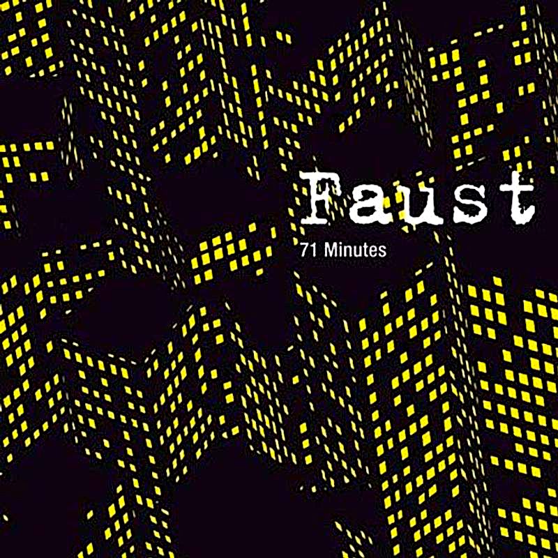 Faust | 71 Minutes (Comp.) | Album