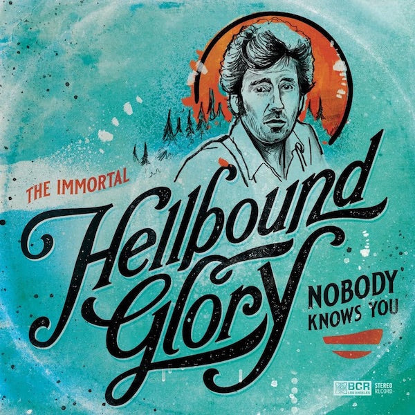 Hellbound Glory | Nobody Knows You | Album