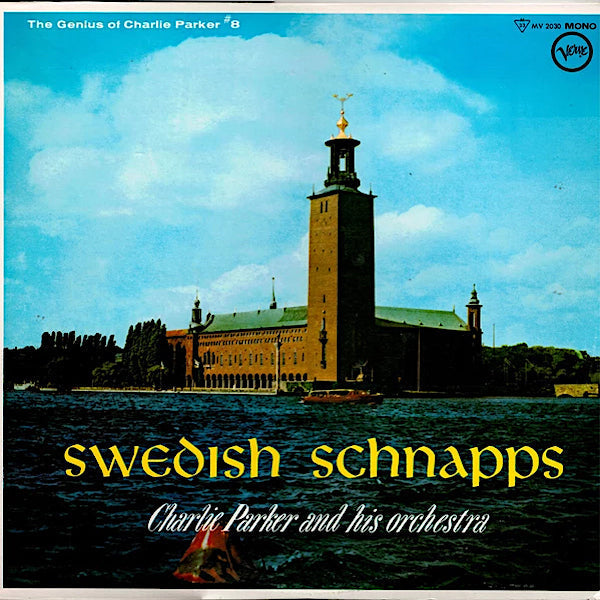 Charlie Parker | Swedish Schnapps | Album