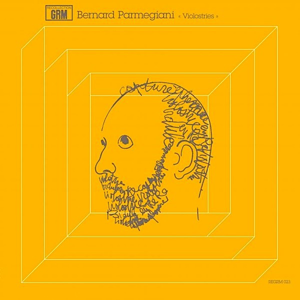 Bernard Parmegiani | Violostries | Album