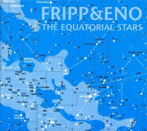 Fripp & Eno - The Equatorial Stars (Re-mastered) Vinyl LP