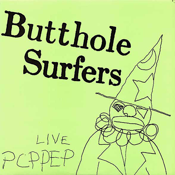 Butthole Surfers | Live PCPPEP | Album