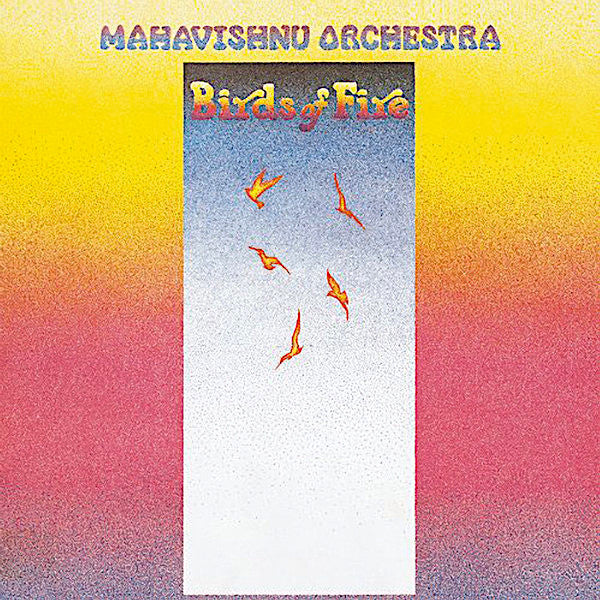 Mahavishnu Orchestra | Birds of Fire | Album