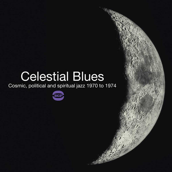 Various Artists | Celestial Blues: Cosmic Political Spiritual Jazz 1970-1974 (Comp.) | Album