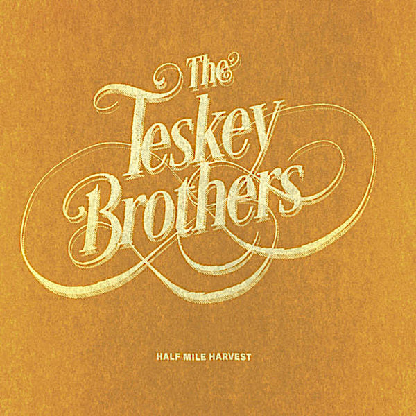 The Teskey Brothers | Half Mile Harvest | Album