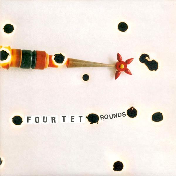 Four Tet | Rounds | Album