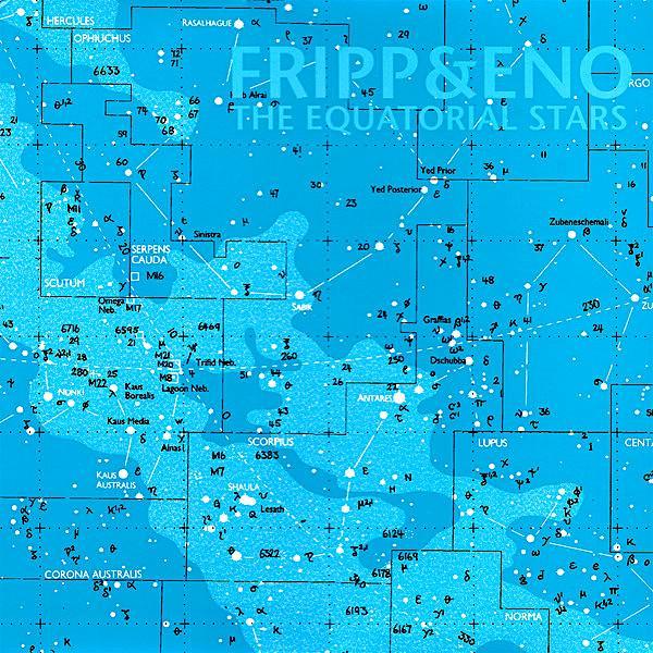 Fripp & Eno | The Equatorial Stars | Album