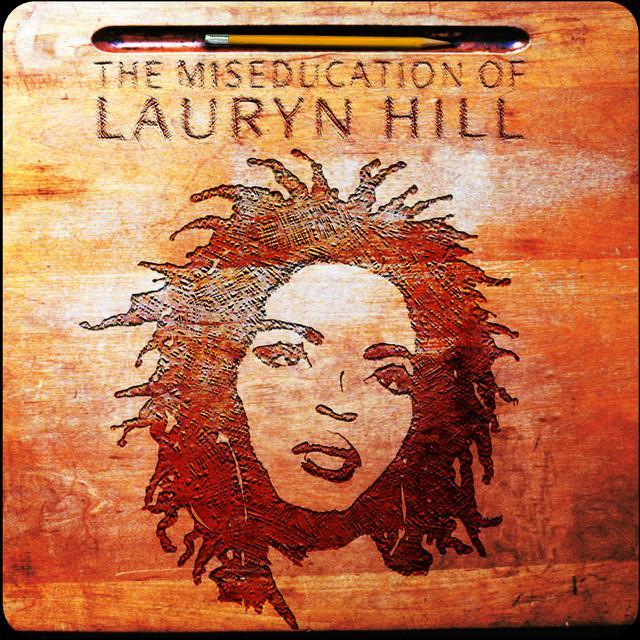 Lauryn Hill | The Miseducation Of Lauryn Hill | Album