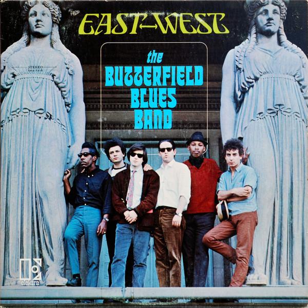 Butterfield Blues Band | East West | Album