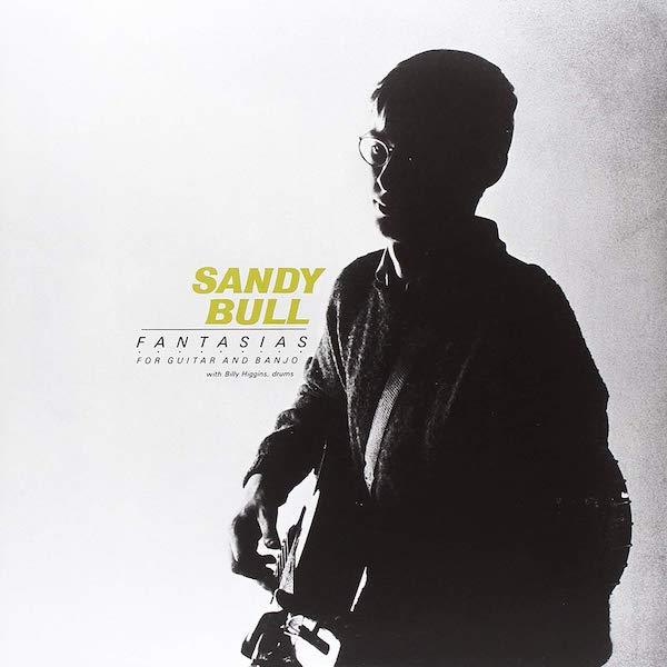 Sandy Bull | Fantasias for Guitar and Banjo | Album