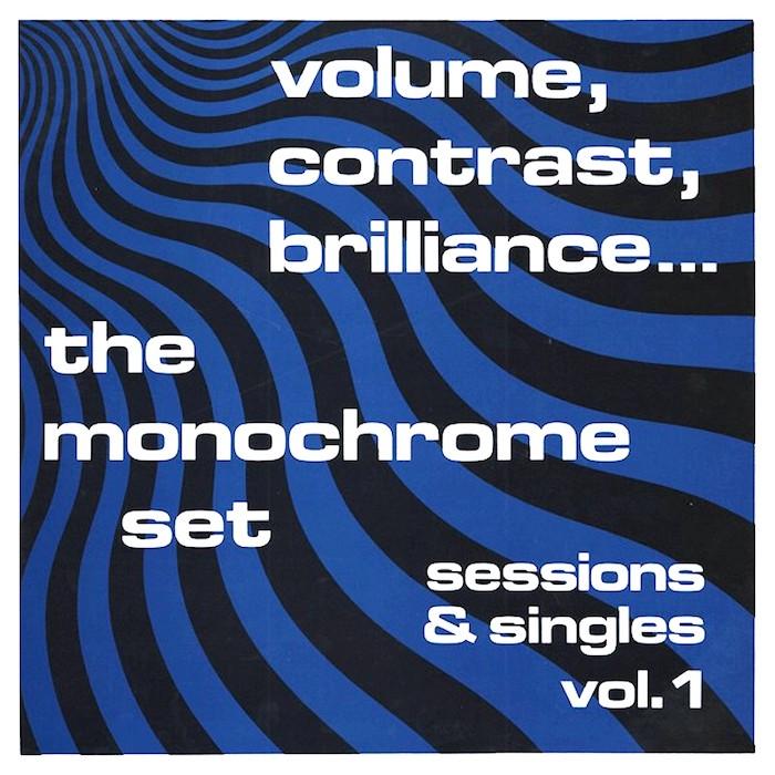 The Monochrome Set | Volume, Contrast, Brilliance Vol.1 (Arch.) | Album