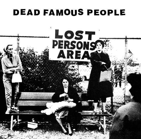 Dead Famous People - Lost Persons Area Vinyl 12" EP RSD 2022