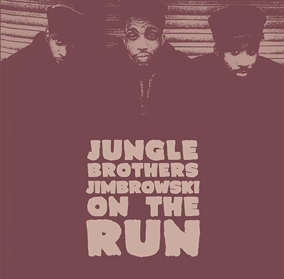 Jungle Brothers - Jimbrowski/On The Run Vinyl 7"