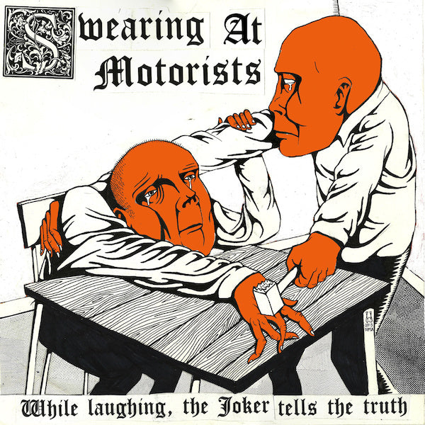 Swearing at Motorists | While Laughing the Joker Tells the Truth | Album