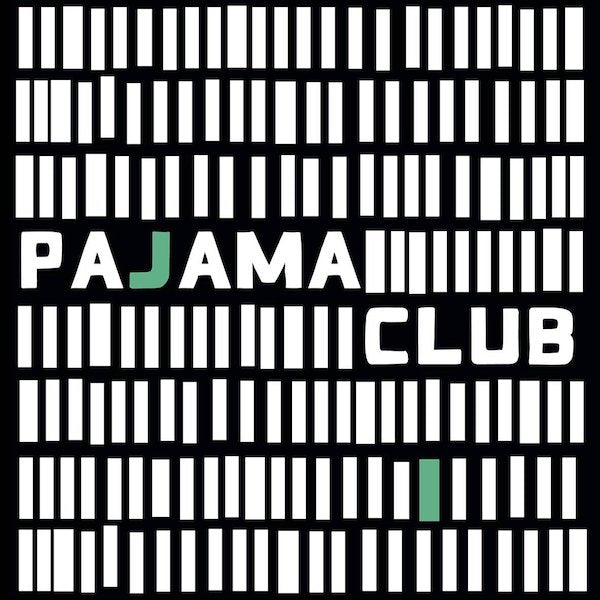 Pajama Club | Pajama Club | Album