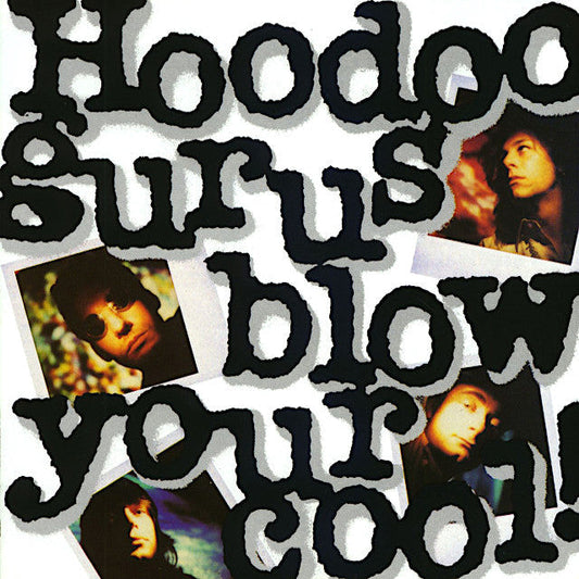 Hoodoo Gurus | Blow Your Cool! | Album