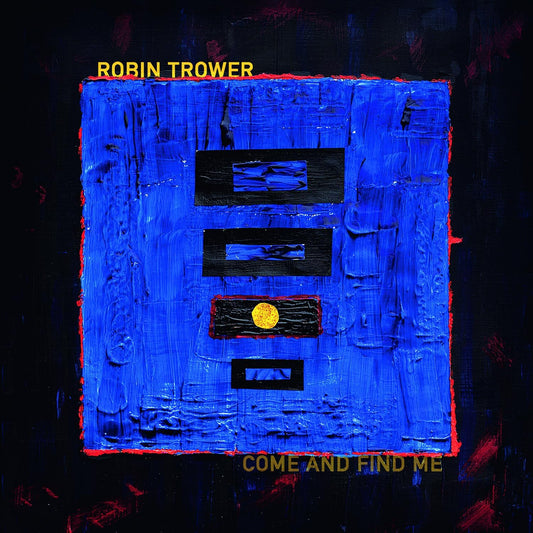Robin Trower - Come And Find Me Vinyl LP