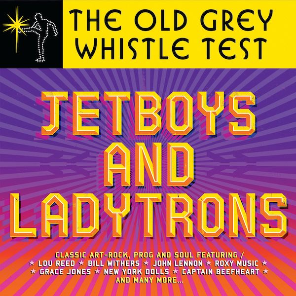 Various Artists | The Old Grey Whistle Test - Jetboys and Ladytrons (Comp.) | Album