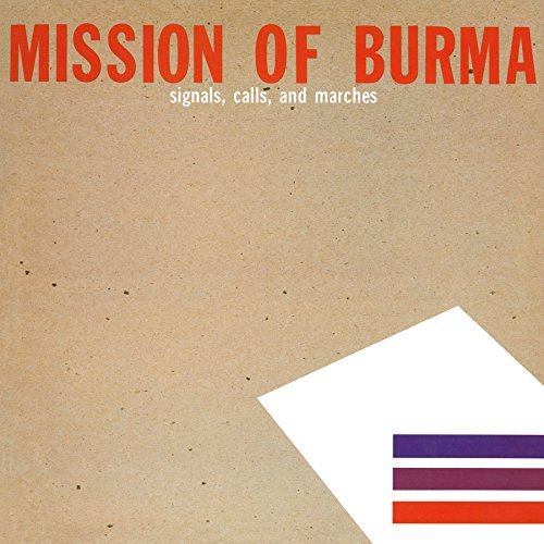 Mission Of Burma - SIGNALS CALLS & MARCHES Vinyl