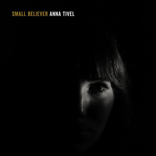 Anna Tivel | Small Believer | Album