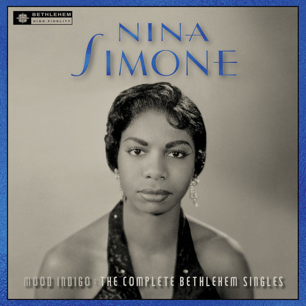 Nina Simone | Mood Indigo: The Complete Bethlehem Singles (Comp.) | Album