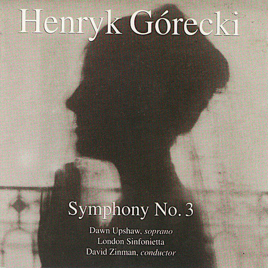 Gorecki | Symphony No 3 (w/ Dawn Upshaw) | Album