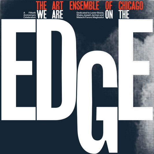 Art Ensemble of Chicago | We are on the Edge | Album