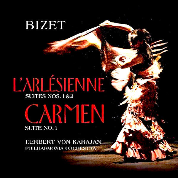 Bizet | Carmen & L'Arlesienne Suites (w/ Von Karajan) | Album