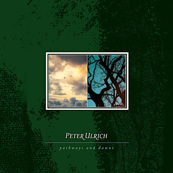 Peter Ulrich | Pathways and Dawns | Album