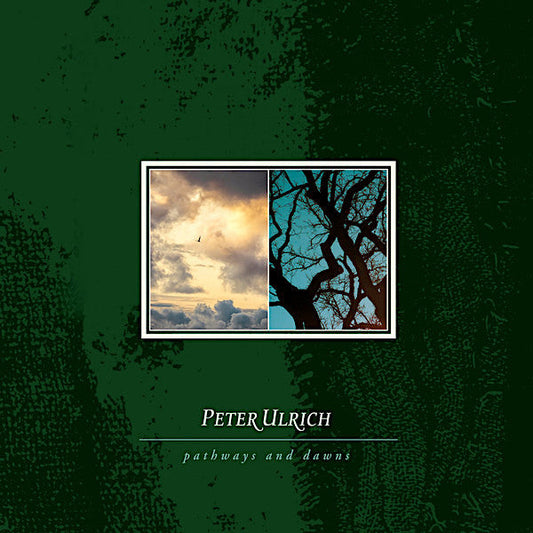 Peter Ulrich | Pathways and Dawns | Album