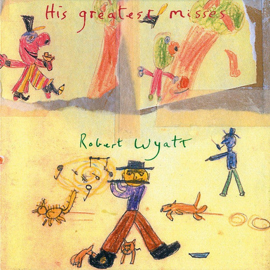 Robert Wyatt | His Greatest Misses (Comp.) | Album