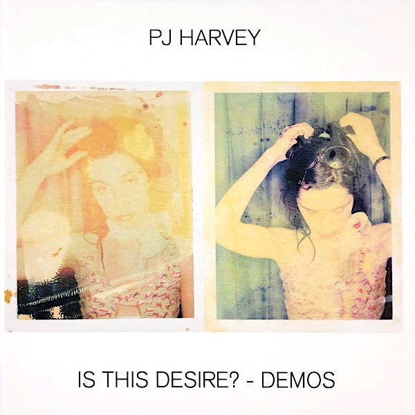 PJ Harvey | Is This Desire? - Demos | Album