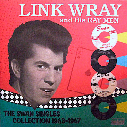 Link Wray | The Swan Singles Collection 1963-1967 (w/ His Ray Men) | Album