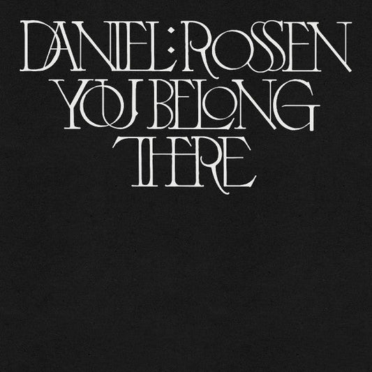 Daniel Rossen | You Belong There | Album