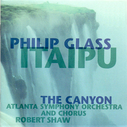 Philip Glass | Itaipu / The Canyon | Album