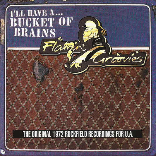 Flamin Groovies | I'll Have a... Bucket of Brains | Album