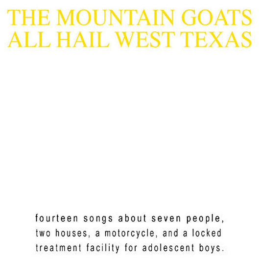 The Mountain Goats | All Hail West Texas | Album
