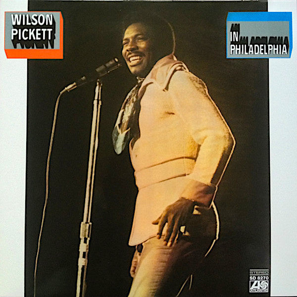 Wilson Pickett | Wilson Pickett in Philadelphia | Album