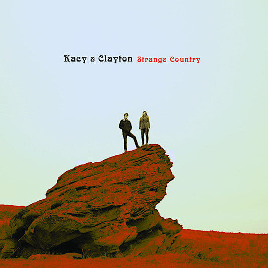 Kacy & Clayton | Strange Country | Album