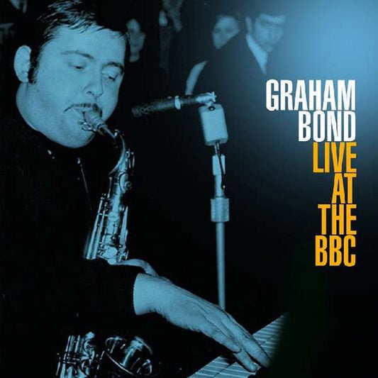 Graham Bond | Live at the BBC (Arch.) | Album