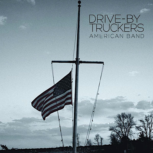 Drive-By Truckers | American Band | Album