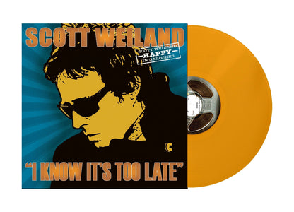 Scott Weiland - "I Know It's Too Late / Missing Cleveland (Live)" - 7" Orange Vinyl  [Record Store Day 2025]