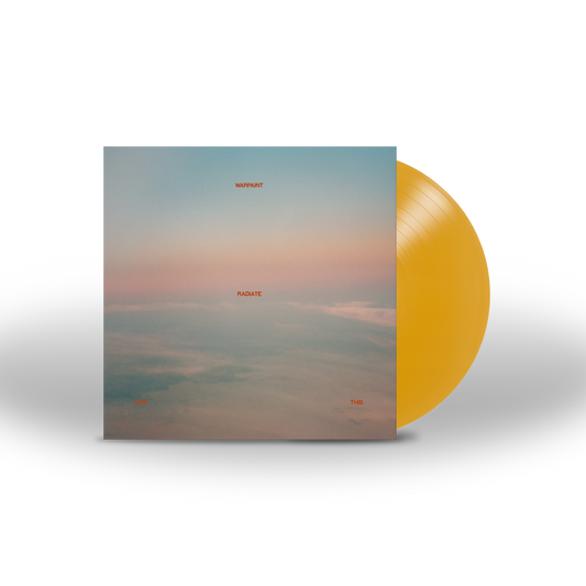 Warpaint - Radiate Like This Translucent Yellow Vinyl LP