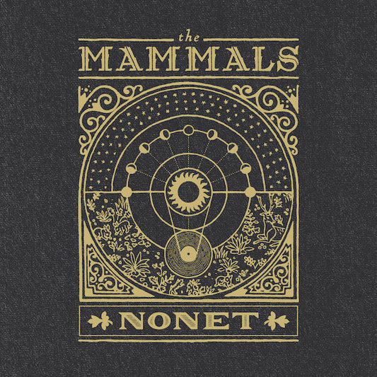 The Mammals | Nonet | Album