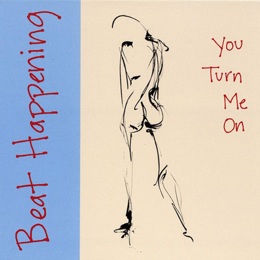 Beat Happening | You Turn Me On | Album