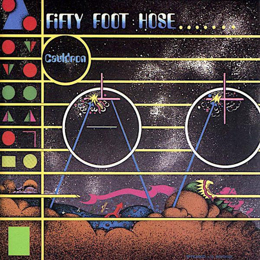Fifty Foot Hose | Cauldron | Album
