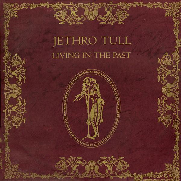 Jethro Tull | Living in the Past (Comp.) | Album