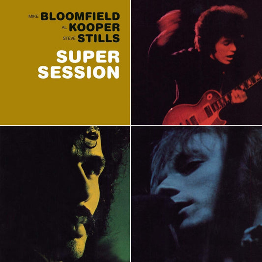 Mike Bloomfield, Al Kooper & Stephen Stills | Super Session | Album