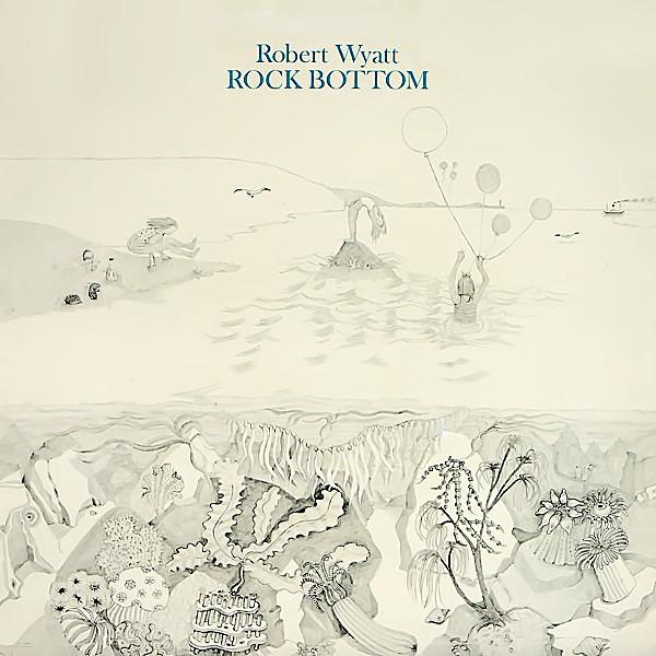 Robert Wyatt | Rock Bottom | Album
